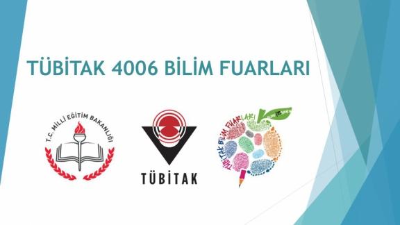 4006 Tübitak Bilim Fuarları Destekleme Programı Proje Çağrısı