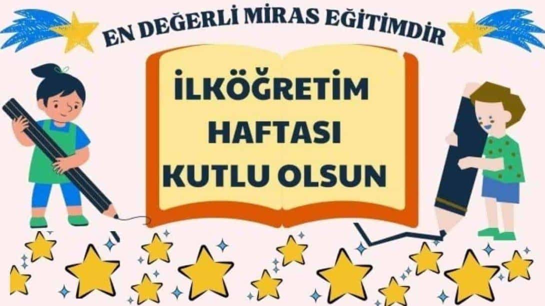 İLÇEMİZDE İLKÖĞRETİM HAFTASI KUTLAMALARI